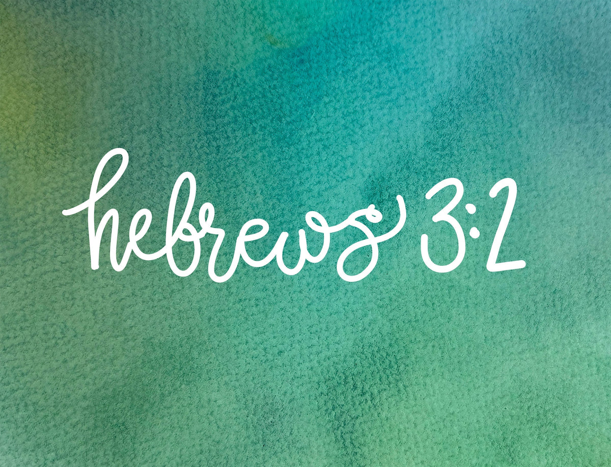 Why Jesus's Faithfulness Is Better Than Moses's—Hebrews 3:2