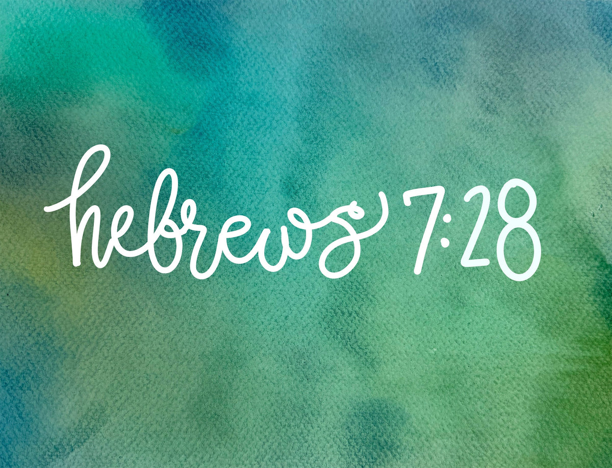 The Law Appointed the Weak, But the Oath Appointed the Son—Hebrews 7:28