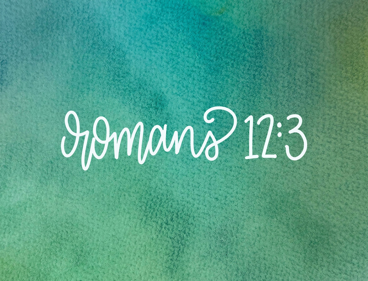 You Already Have Enough Faith—Romans 12:3