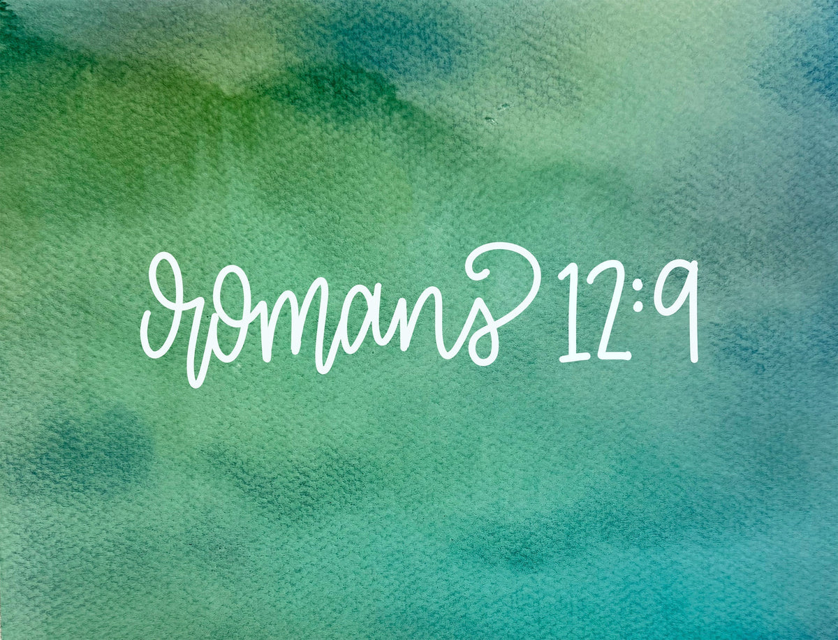 Love That's the Real Thing—Romans 12:9