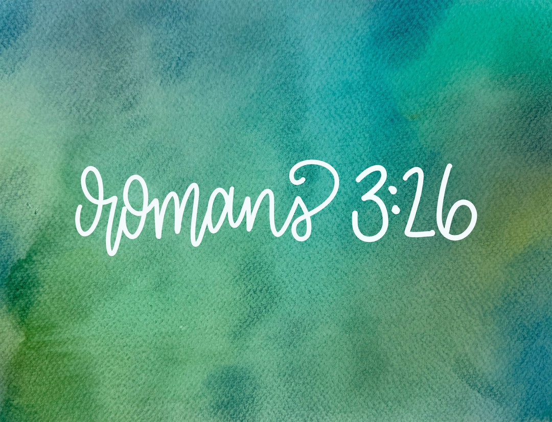 How God is Both Just and Merciful—Romans 3:26