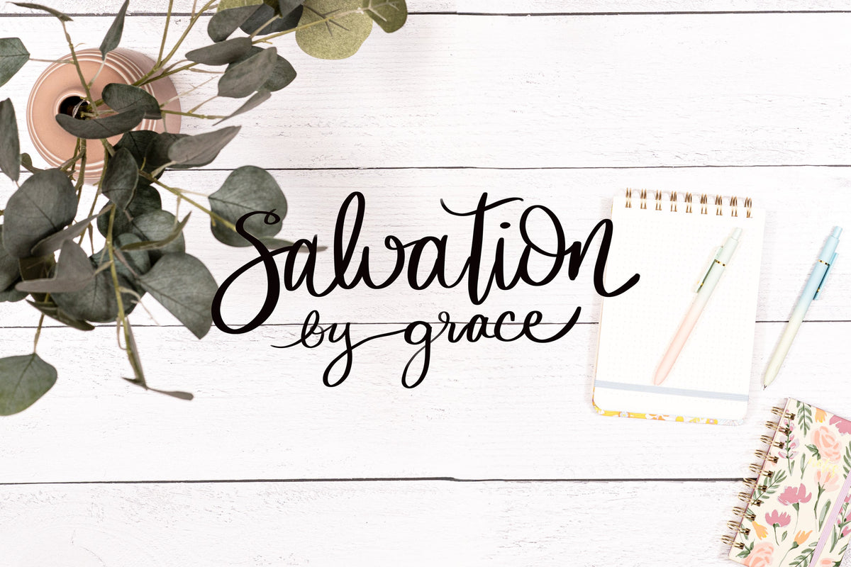 Salvation by Grace: A Gift Too Good to Be True